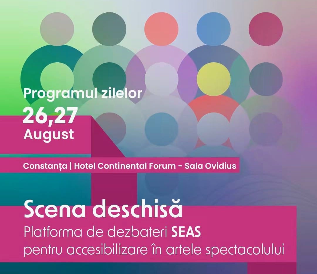 SCENA DESCHISĂ – Platforma de dezbateri SEAS pentru accesibilizare în artele spectacolului